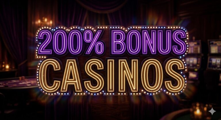 200% Bonus Casinos